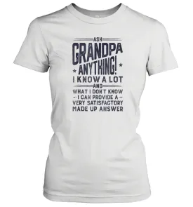 Ask Grandpa Anything T shirt Fathers Day Grandfather Gifts Women Cotton T-Shirt