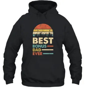 Best Bonus Dad Ever T Shirt Papa Vintage Papa Gift Daddy Unisex Hooded Sweatshirt