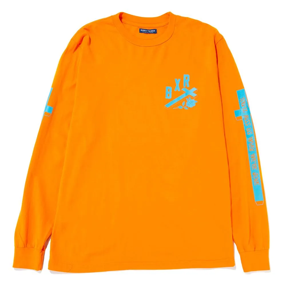 Born x Raised You'll Miss Us Long Sleeve T-shirt / Orange