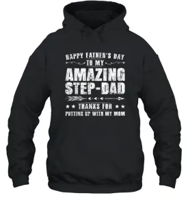 Happy Father's Day To My Amazing Step Dad T Shirt Thanks For Unisex Hooded Sweatshirt