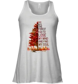 Into The Forest I Go, To Lose My Mind And Find My Soul Women Racerback Tank