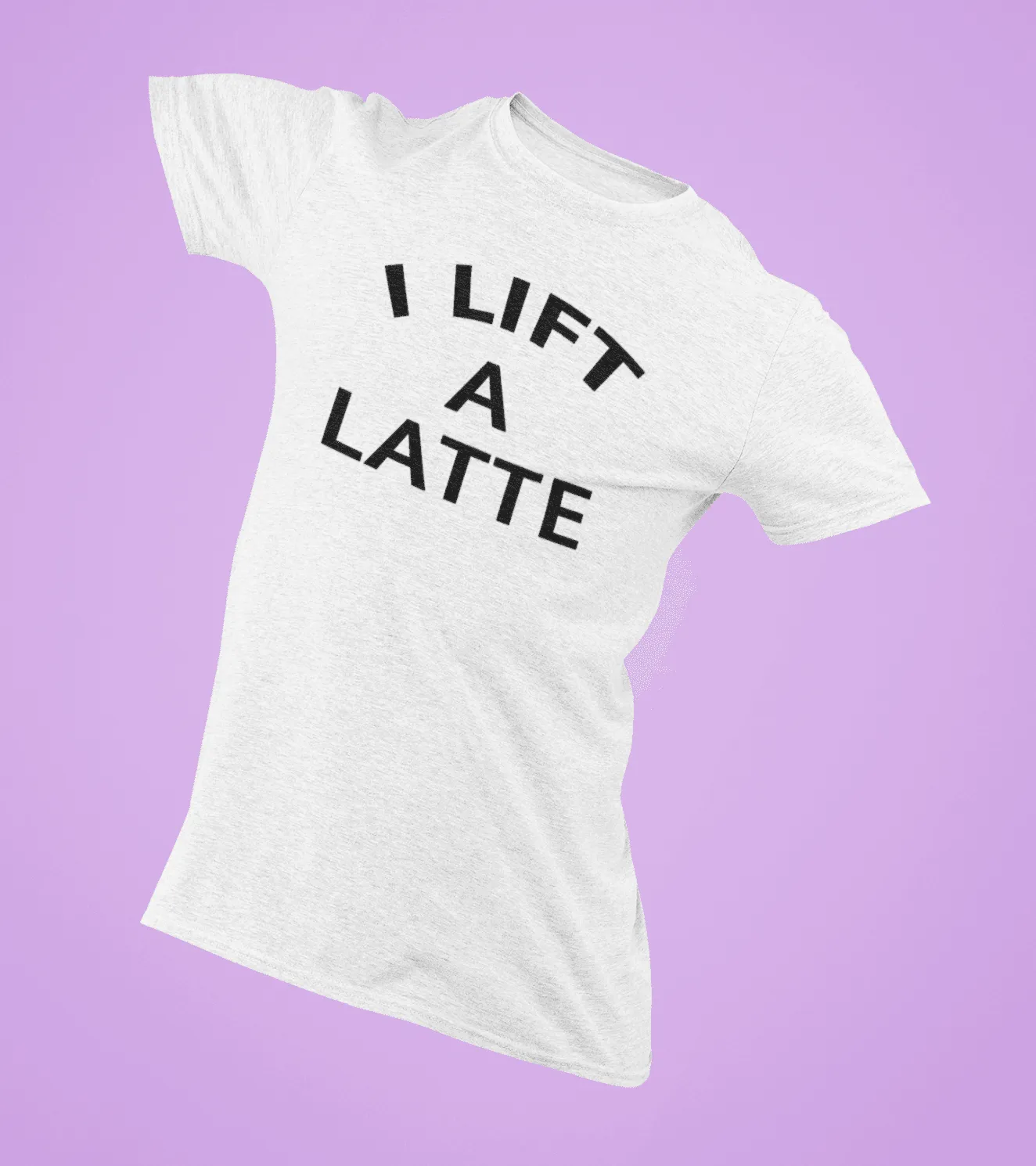 Men's "I Lift A Latte " T-Shirt