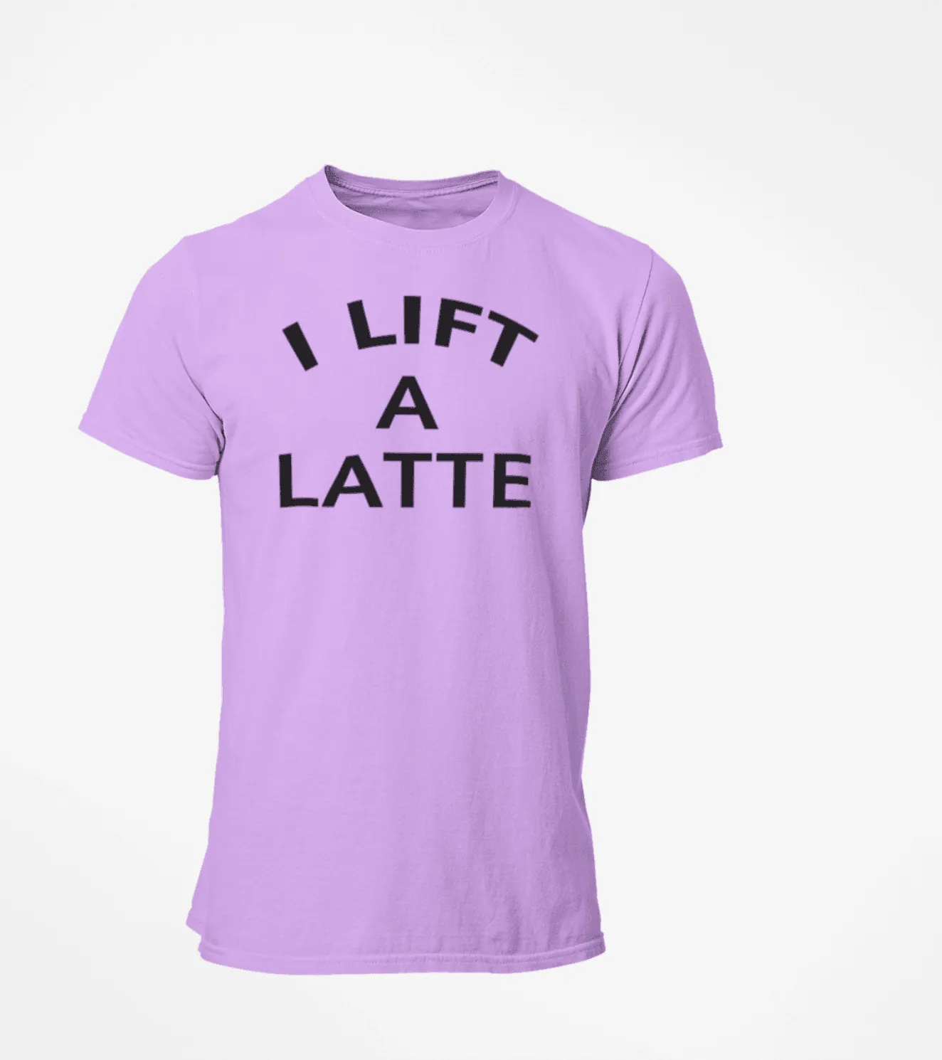 Men's "I Lift A Latte " T-Shirt