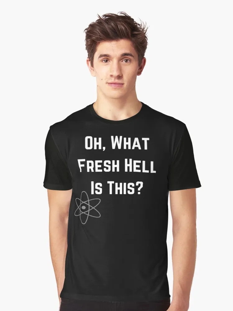 "Big Bang Theory Fresh Hell" Graphic T-Shirt