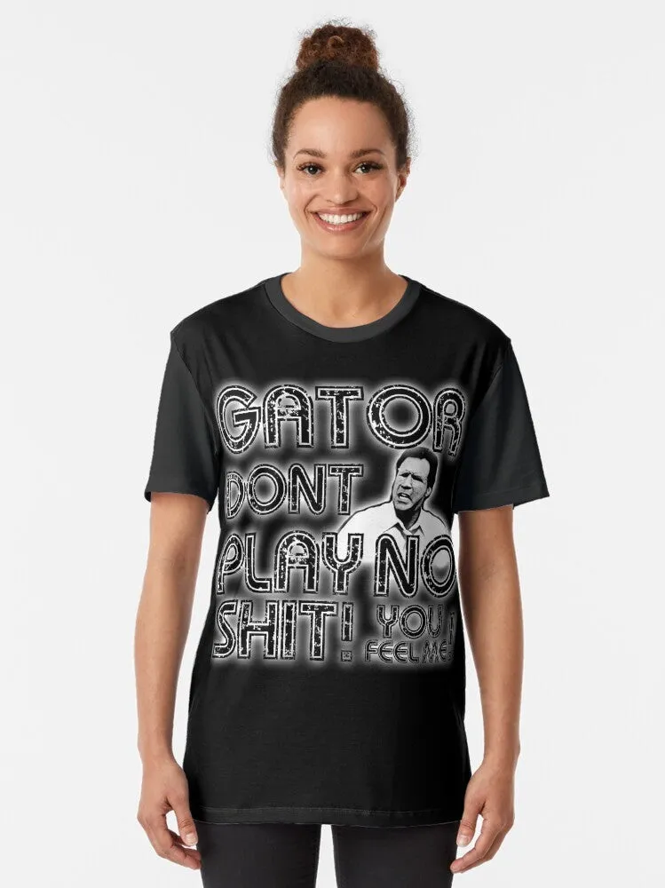 "Gator Dont Play" Graphic T-Shirt
